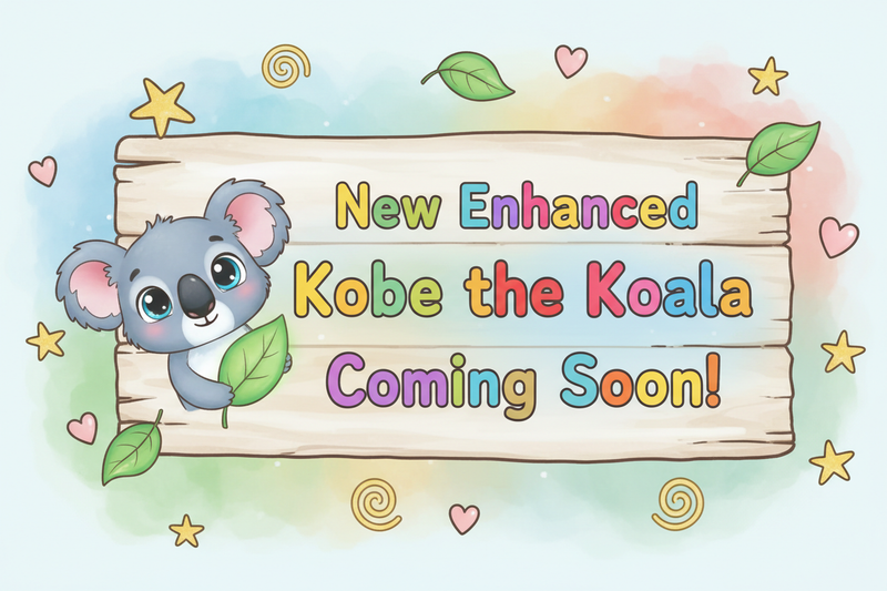 Children friendly sign that says New enhanced Kobe the Koala coming soon!